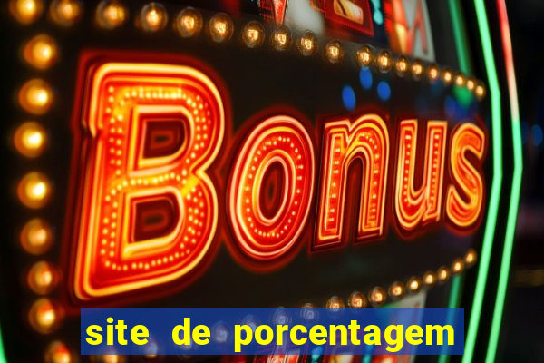 site de porcentagem slots pg